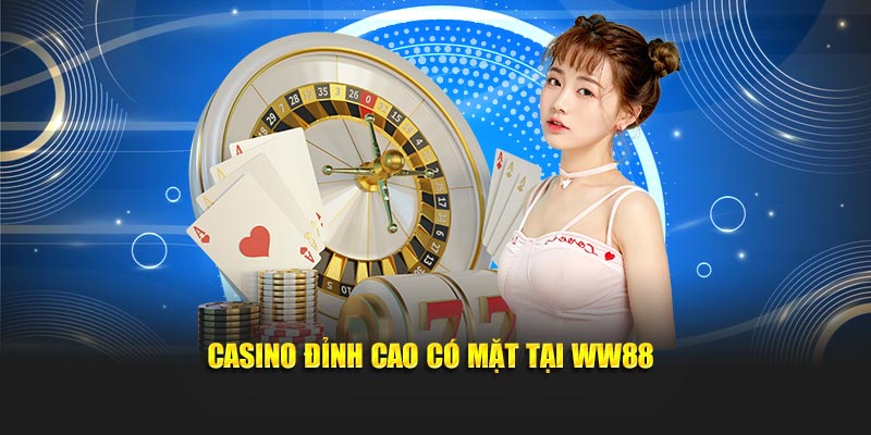 Cùng Luongson TV Review Chân Thực Về Nền Tảng WW88 4 Casino đỉnh cao có mặt tại WW88