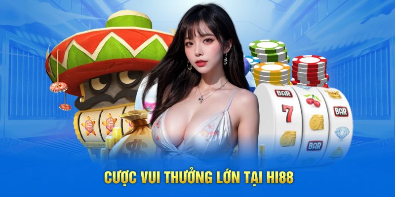 LuongsonTV - Review Nhà Cái Uy Tín Hi88 Hot Nhất 2025 3 Cược vui thưởng lớn tại Hi88
