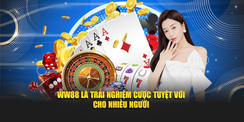 Cùng Luongson TV Review Chân Thực Về Nền Tảng WW88 3 WW88 là trải nghiệm cược tuyệt vời cho nhiều người